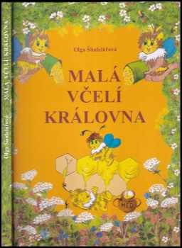 Olga Šindelářová: Malá včelí královna