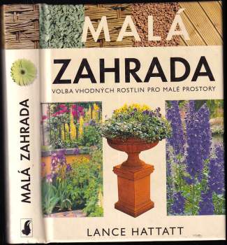 Lance Hattatt: Malá zahrada