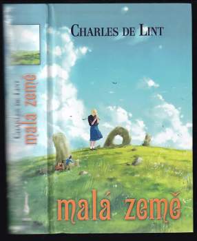 Charles De Lint: Malá země