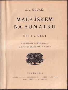 Václav Archibald Novák: Malajskem na Sumatru