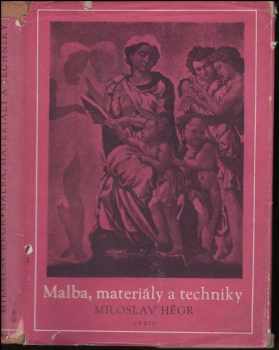 Malba, materiály a techniky