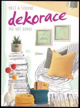 Malé a šikovné dekorace pro váš domov