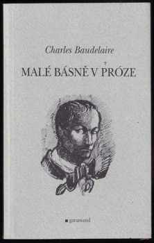 Malé básně v próze - Charles Baudelaire (1999, Garamond) - ID: 559036