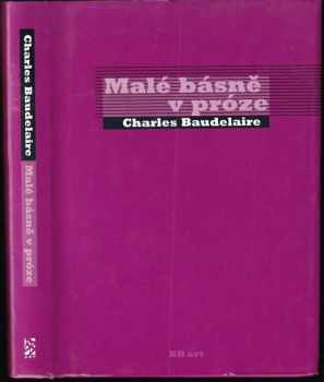 Charles Baudelaire: Malé básně v próze