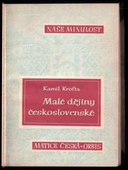 Kamil Krofta: Malé dějiny československé