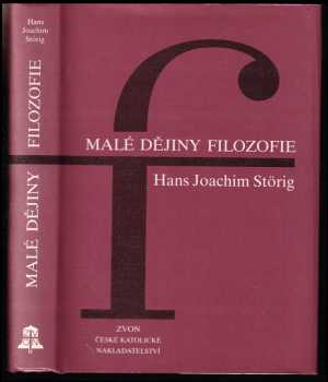 Malé dějiny filozofie - Hans Joachim Störig (1991, Zvon) - ID: 490519