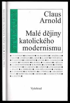 Claus Arnold: Malé dějiny katolického modernismu