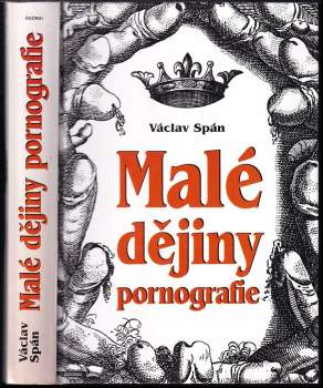 Václav Spán: Malé dějiny pornografie