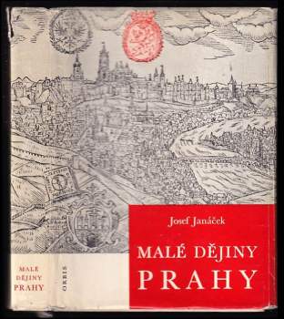 Josef Janáček: Malé dějiny Prahy