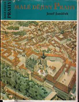Josef Janáček: Malé dějiny Prahy