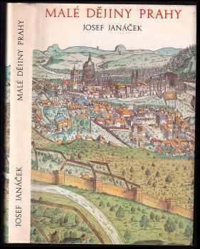 Malé dějiny Prahy - Josef Janáček (1983, Panorama) - ID: 444772