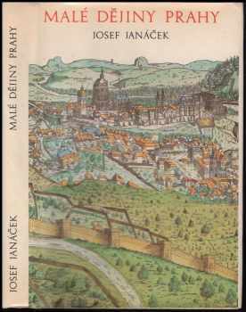 Josef Janáček: Malé dějiny Prahy