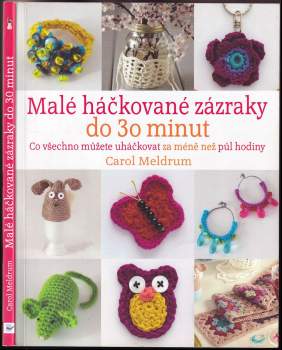 Malé háčkované zázraky do 30 minut