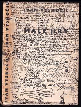 Ivan Vyskočil: Tohle se jmenuje Malé hry, kde hláska há ve slově hry je neznělá, takže se tento název vyslovuje a taky znamená Maléry