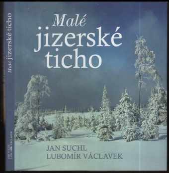 Jan Suchl: Malé jizerské ticho