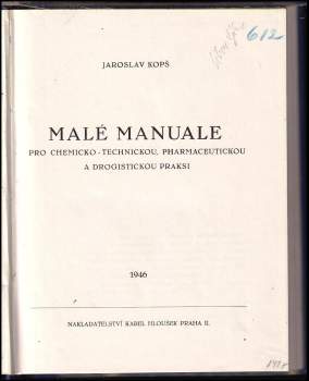 Jaroslav Kopš: Malé manuale pro chemicko-technickou, pharmaceutickou a drogistickou praksi
