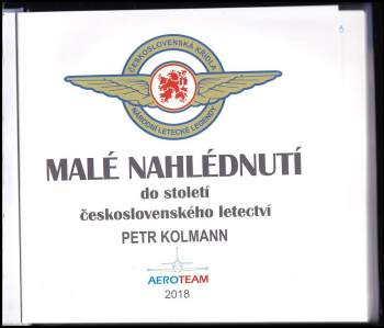 Petr Kolmann: Malé nahlédnutí do století československého letectví