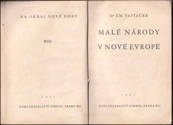 Emanuel Vajtauer: Malé národy v nové Evropě