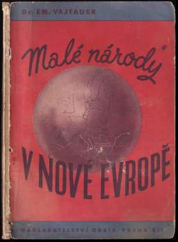 Emanuel Vajtauer: Malé národy v nové Evropě
