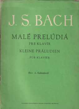 Johann Sebastian Bach: Malé prelúdiá pre klavír