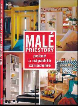 Malé priestory : pekné a nápadité zariadenie