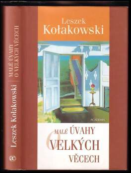 Malé úvahy o velkých věcech - Leszek Kołakowski (2004, Academia) - ID: 789744