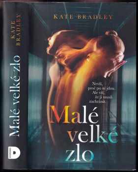 Kate Bradley: Malé velké zlo