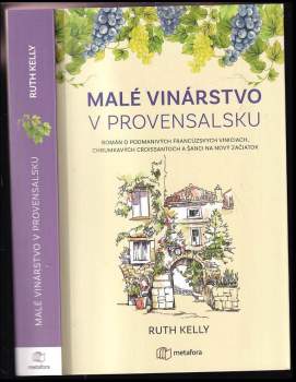 Ruth Kelly: Malé vinárstvo v Provensálsku