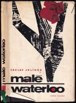 Václav Jelínek: Malé Waterloo