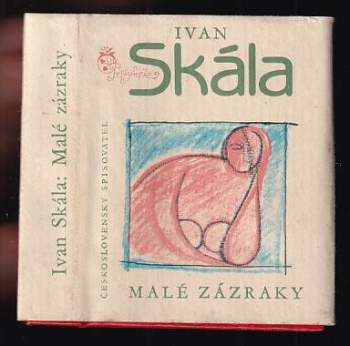 Ivan Skála: Malé zázraky