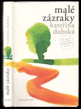 Kateřina Dubská: Malé zázraky