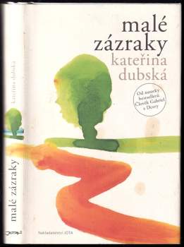 Kateřina Dubská: Malé zázraky