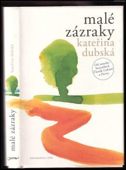 Kateřina Dubská: Malé zázraky