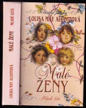 Louisa May Alcott: Malé ženy