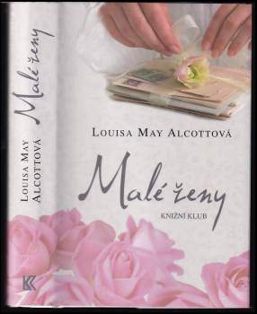 Malé ženy - Louisa May Alcott (2009, Knižní klub) - ID: 780369