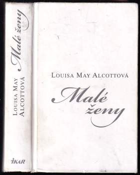 Louisa May Alcott: Malé ženy