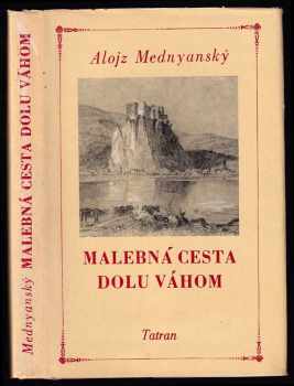 Malebná cesta dolu Váhom