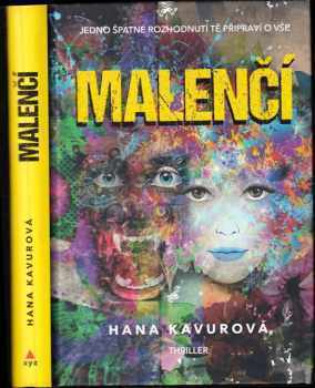 Hana Kavurová: Malenčí : thriller