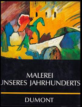 Malerei unseres Jahrhunderts