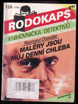 Raymond Chandler: Maléry jsou můj denní chleba