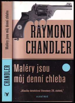 Raymond Chandler: Maléry jsou můj denní chleba