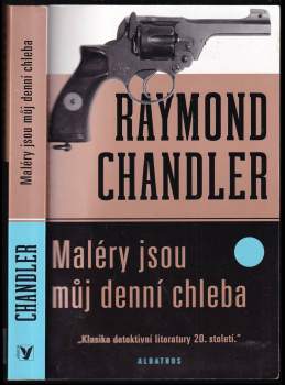 Raymond Chandler: Maléry jsou můj denní chleba