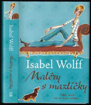 Isabel Wolff: Maléry s mazlíčky