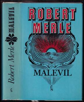 Robert Merle: Malevil