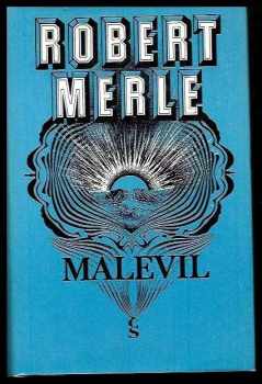 Robert Merle: Malevil