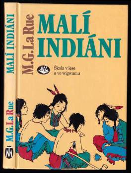 Mabel Guinnip La Rue: Malí Indiáni