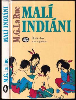 Mabel Guinnip La Rue: Malí Indiáni