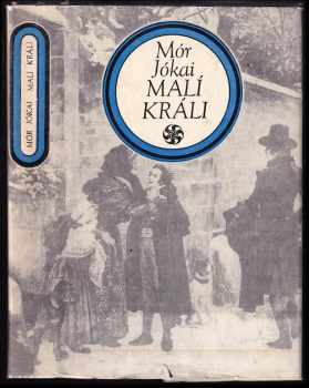 Mór Jókai: Malí králi