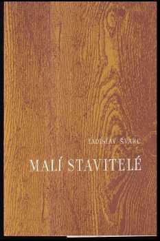 Ladislav Švarc: Malí stavitelé