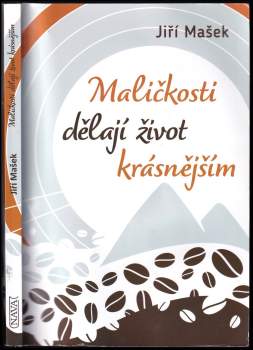 Maličkosti dělají život krásnějším